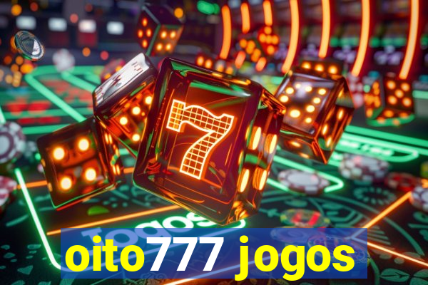 oito777 jogos